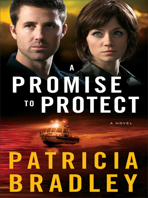 Title details for A Promise to Protect by Patricia Bradley - Available